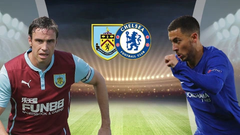 OK9 Nhận định: Chelsea tìm lại bản sắc, Burnley quyết giữ điểm tại Turf Moor 7 Nhận định Burnley vs Chelsea